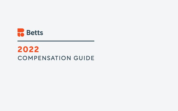 Betts 2022 Compensation Guide - Page 1